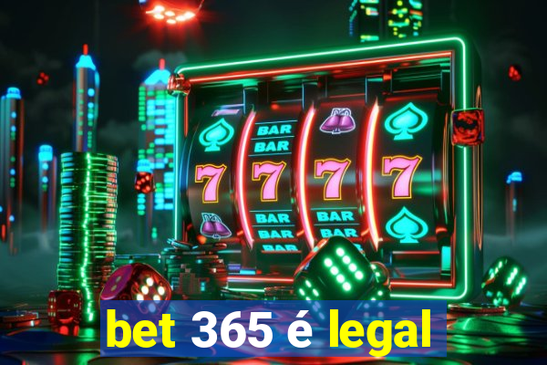 bet 365 é legal