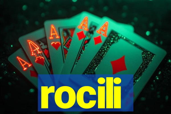 rocili