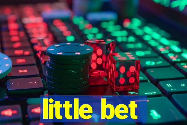 little bet