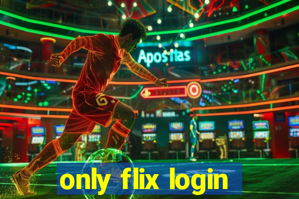 only flix login