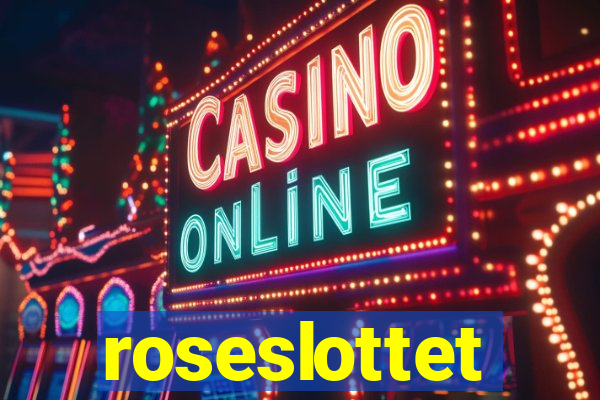 roseslottet