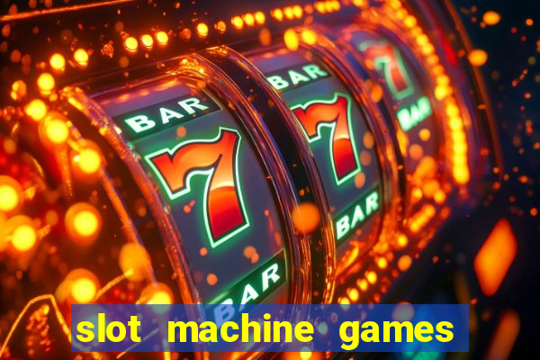 slot machine games for computer