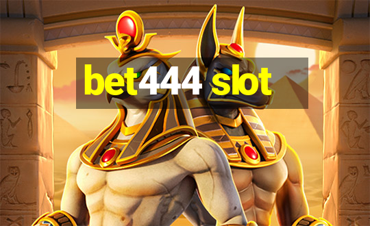 bet444 slot