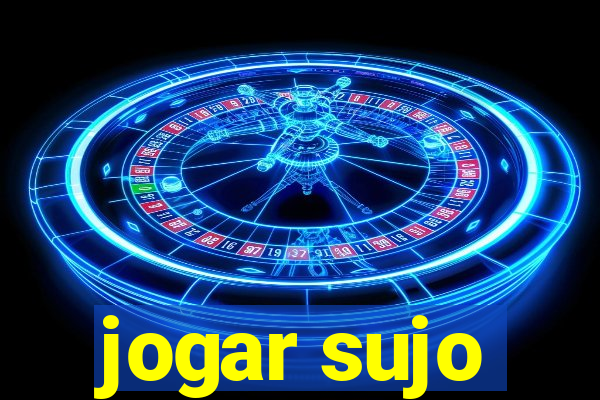 jogar sujo