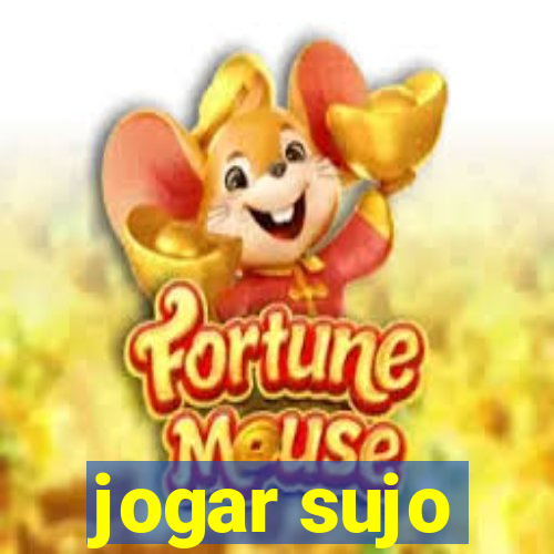 jogar sujo