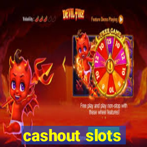 cashout slots