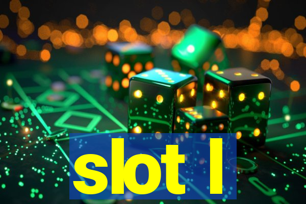 slot l