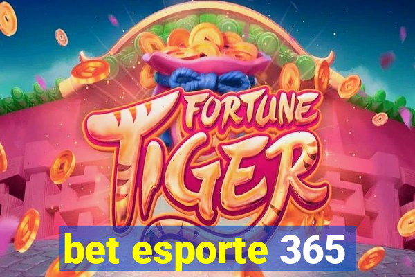 bet esporte 365