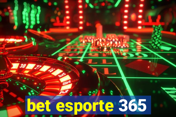 bet esporte 365