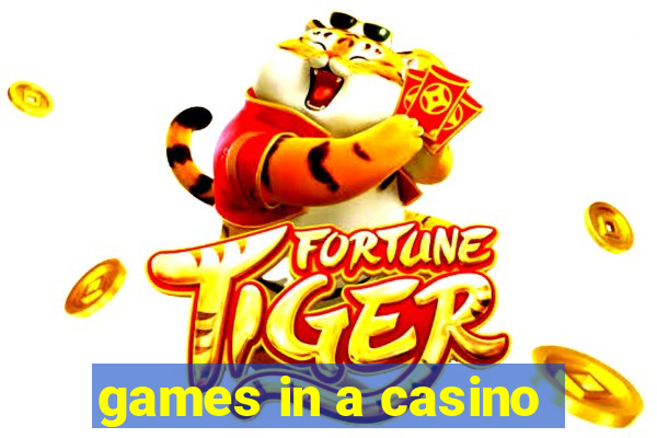 games in a casino