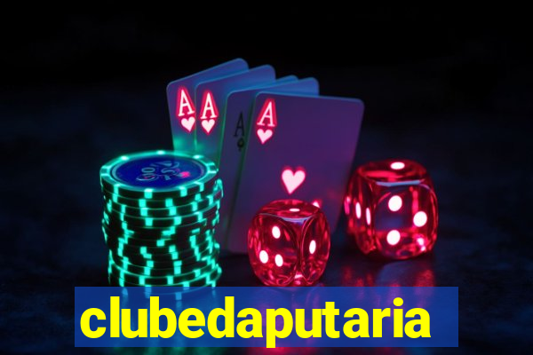 clubedaputaria