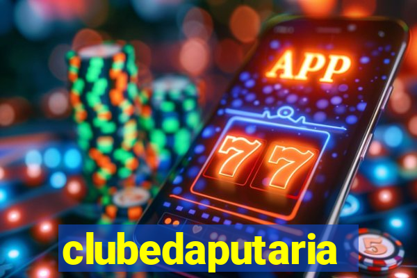 clubedaputaria