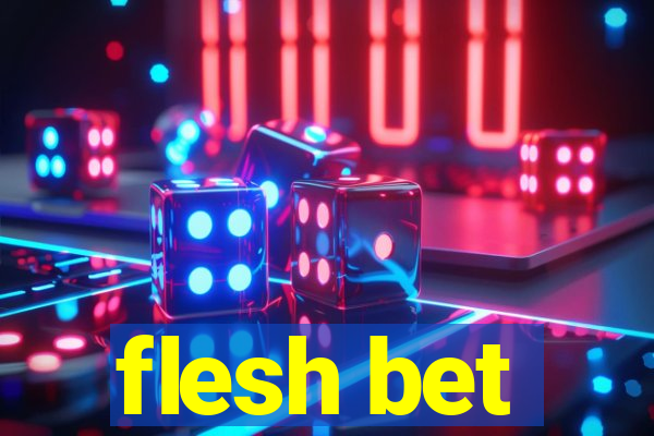 flesh bet