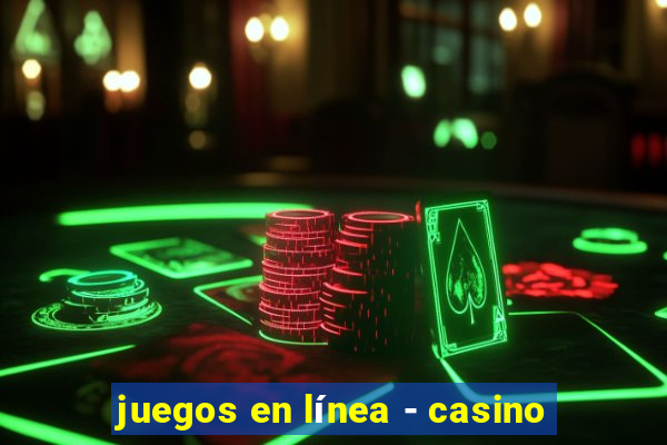 juegos en línea - casino