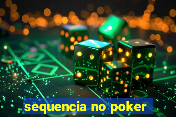 sequencia no poker