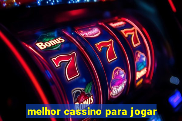 melhor cassino para jogar