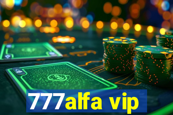 777alfa vip