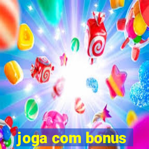 joga com bonus