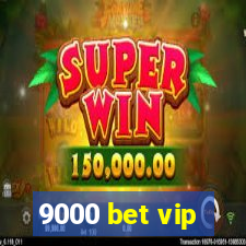 9000 bet vip