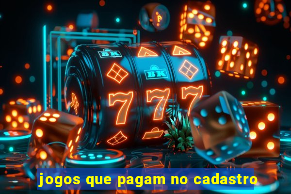 jogos que pagam no cadastro