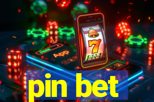 pin bet