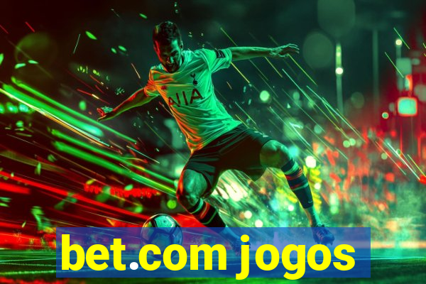 bet.com jogos