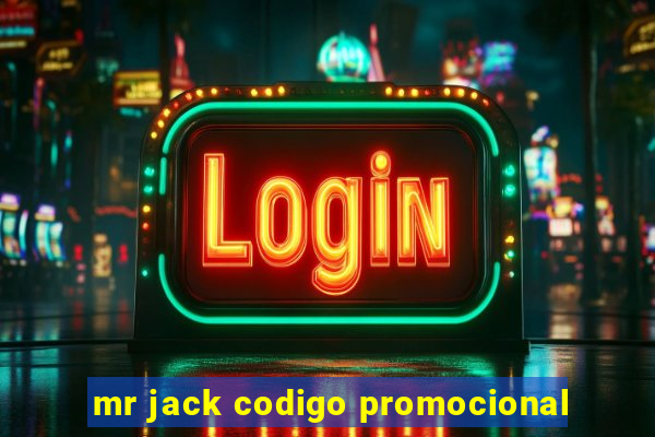 mr jack codigo promocional