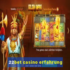 22bet casino erfahrung