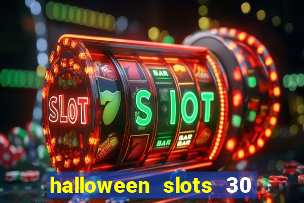 halloween slots 30 linhas online