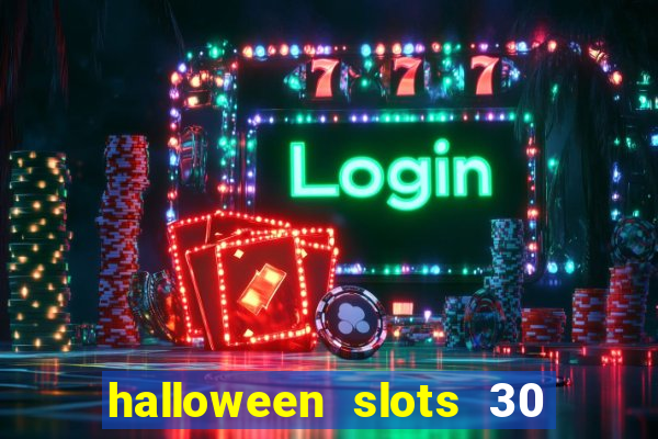 halloween slots 30 linhas online