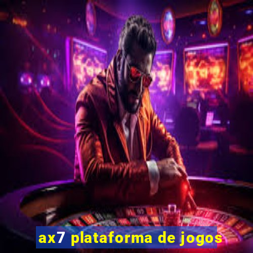 ax7 plataforma de jogos