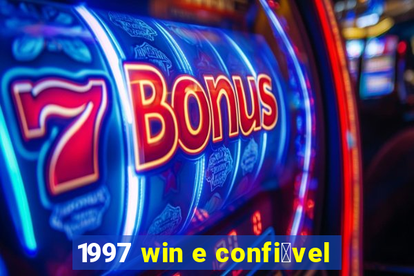 1997 win e confi谩vel