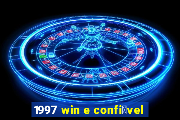 1997 win e confi谩vel