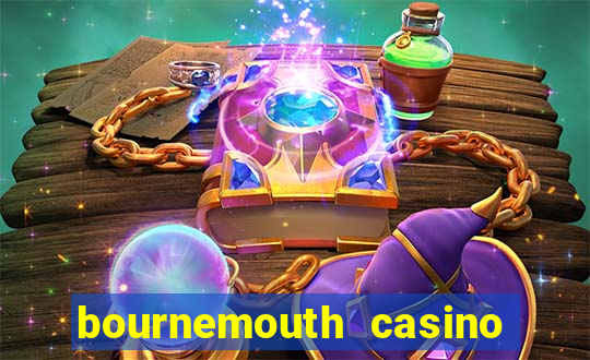 bournemouth casino opening hours