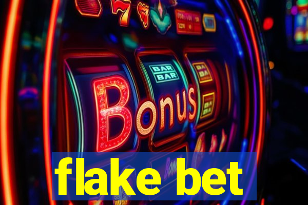 flake bet