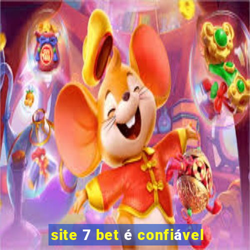 site 7 bet é confiável