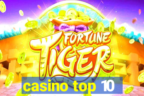 casino top 10