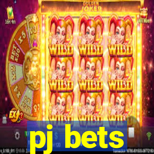 pj bets