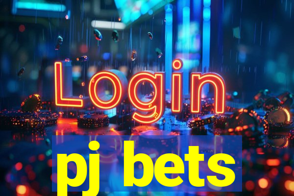 pj bets