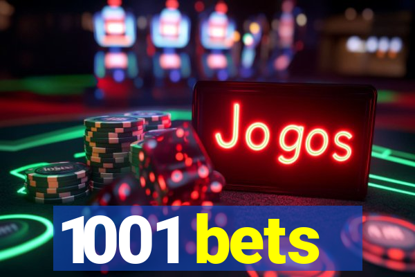 1001 bets