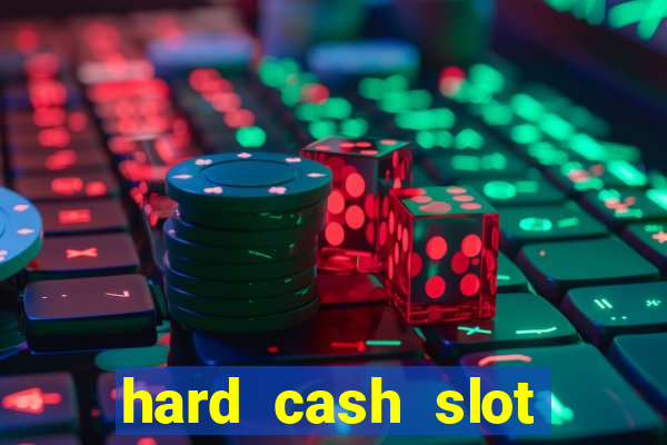 hard cash slot free play