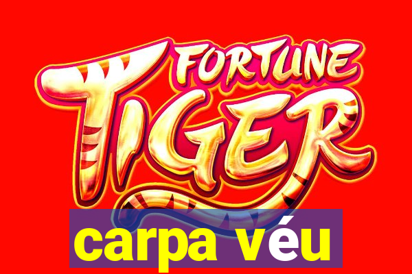 carpa véu