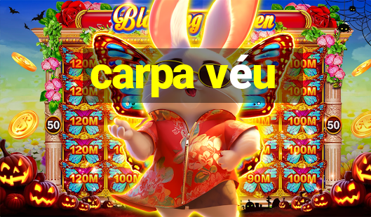 carpa véu