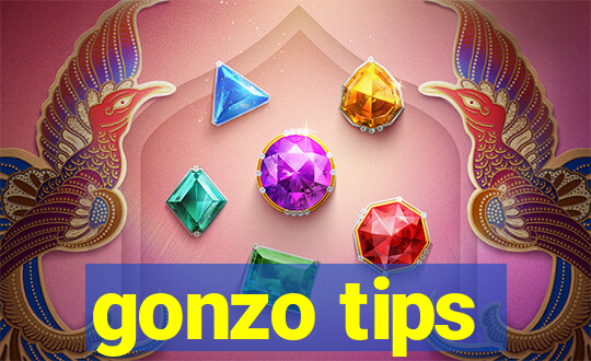 gonzo tips