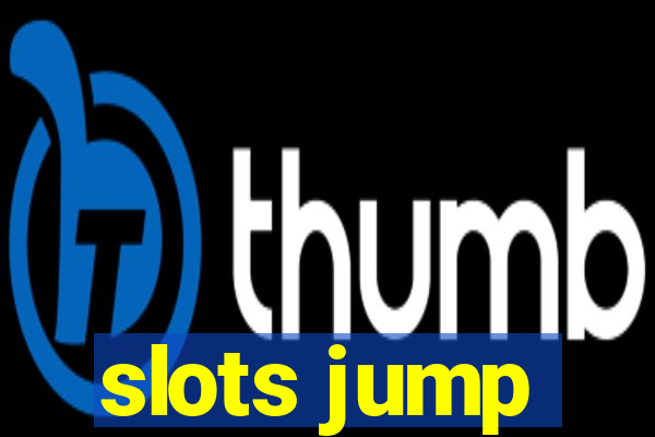 slots jump