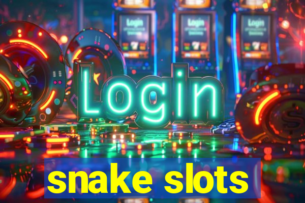 snake slots