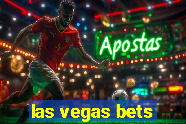 las vegas bets