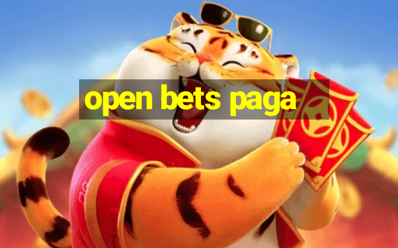 open bets paga