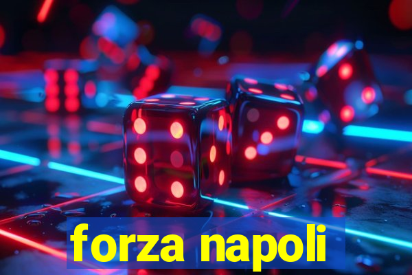 forza napoli