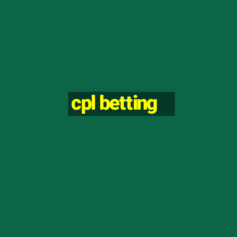 cpl betting